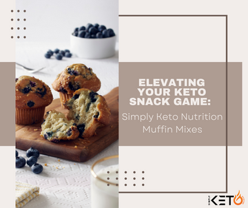 Elevating Your Keto Snack Game: Simply Keto Nutrition Muffin Mixes