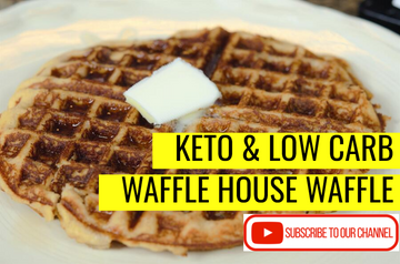 Low Carb & Keto Friendly Waffle House Waffle Recipe